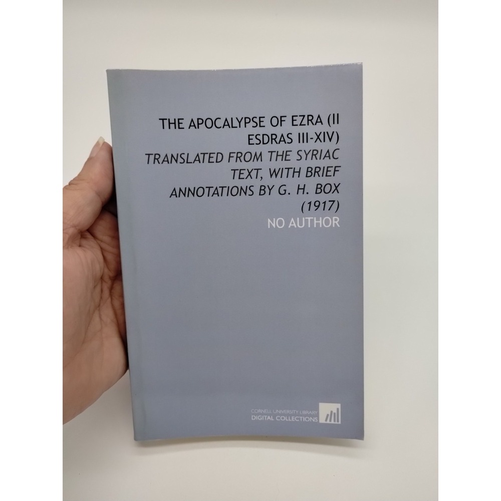 The Apocalypse of Ezra: II Esdras III-XIV, Translated From the Syriac Text